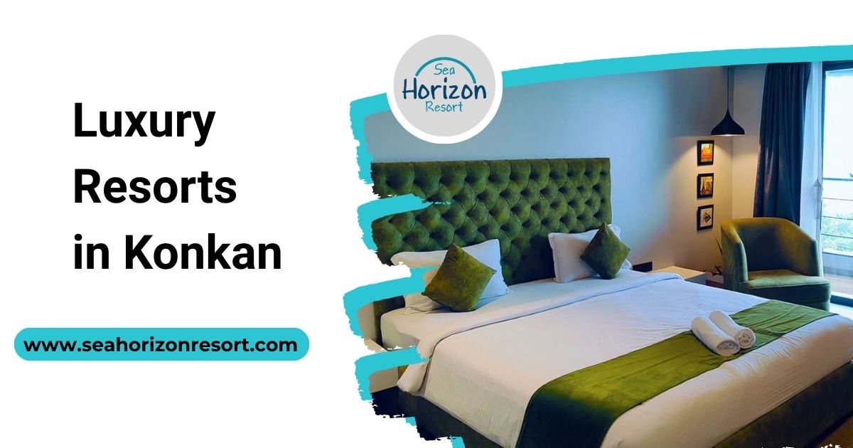 Luxury Resorts in Konkan