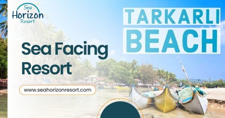 Sea Facing Resorts in Tarkarli