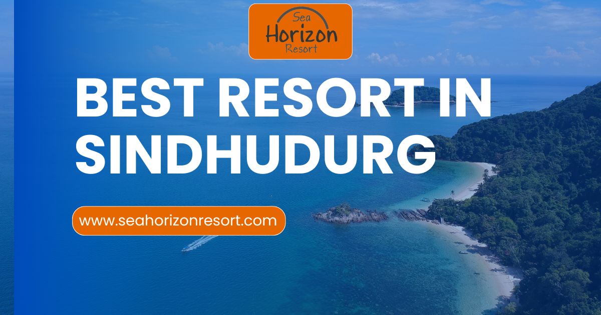 best resort in Sindhudurg